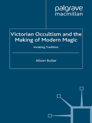 cover image of Victorian Occultism and the Making of Modern Magic